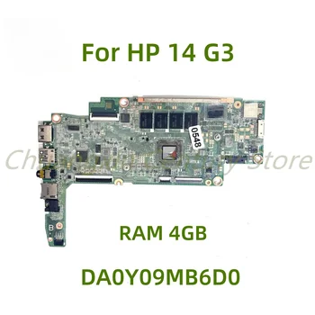 HP 14 G3 nešiojamas plokštė DA0Y09MB6D0 su RAM 4G 100% Testuotas, Pilnai Darbo